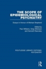 The Scope of Epidemiological Psychiatry : Essays in Honour of Michael Shepherd - Book
