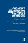 Cognitive Behavioural Interviewing for Adult Disorders : A Practical Handbook - Book