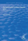 The Construction of Environmental News : A Study of Scottish Journalism - Book