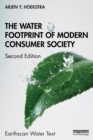 The Water Footprint of Modern Consumer Society - Book