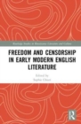 Freedom and Censorship in Early Modern English Literature - Book