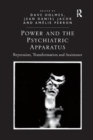 Power and the Psychiatric Apparatus : Repression, Transformation and Assistance - Book
