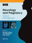 Neurology and Pregnancy : Clinical Management - Book