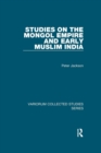 Studies on the Mongol Empire and Early Muslim India - Book