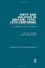 Piety and Politics in Britain, 14th-15th Centuries : The Essays of John A.F. Thomson - Book
