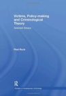Victims, Policy-making and Criminological Theory : Selected Essays - Book