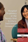 Hospital Chaplaincy in the Twenty-first Century : The Crisis of Spiritual Care on the NHS - Book