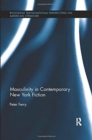 Masculinity in Contemporary New York Fiction - Book