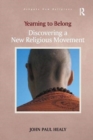 Yearning to Belong : Discovering a New Religious Movement - Book