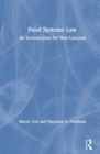 Food Systems Law : An Introduction for Non-Lawyers - Book