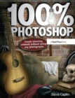 100% Photoshop : Create stunning illustrations without using any photographs - Book