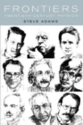 Frontiers : Twentieth Century Physics - Book