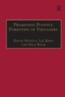 Promoting Positive Parenting of Teenagers - Book