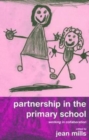 Partnership in the Primary School : Working in Collaboration - Book