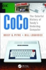 CoCo : The Colorful History of Tandy’s Underdog Computer - Book