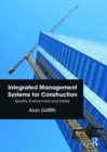 Integrated Management Systems for Construction : Quality, Environment and Safety - Book