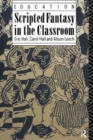 Scripted Fantasy in the Classroom - Book