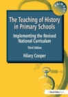 The Teaching of History in Primary Schools : Implementing the Revised National Curriculum - Book