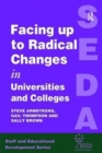 Facing Up to Radical Change in Universities and Colleges - Book