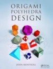 Origami Polyhedra Design - Book