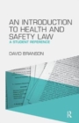An Introduction to Health and Safety Law : A Student Reference - Book