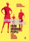 Extraordinary Performance from Ordinary People - Book