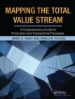 Mapping the Total Value Stream : A Comprehensive Guide for Production and Transactional Processes - Book