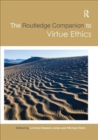 The Routledge Companion to Virtue Ethics - Book