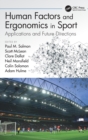 Human Factors and Ergonomics in Sport : Applications and Future Directions - Book