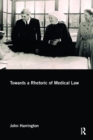 Towards a Rhetoric of Medical Law - Book