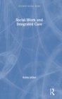 Social Work and Integrated Care - Book