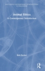 Animal Ethics : A Contemporary Introduction - Book
