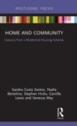 Home and Community : Lessons from a Modernist Housing Scheme - Book