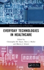 Everyday Technologies in Healthcare - Book