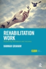 Rehabilitation Work : Supporting Desistance and Recovery - Book