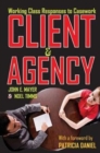 Client and Agency : Working Class Responses to Casework - Book