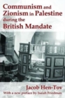 Communism and Zionism in Palestine during the British Mandate - Book