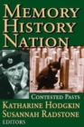 Memory, History, Nation : Contested Pasts - Book