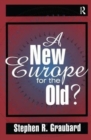 A New Europe for the Old? - Book