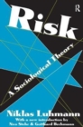 Risk : A Sociological Theory - Book