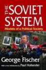 The Soviet System : Models of a Political Society - Book