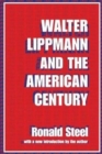 Walter Lippmann and the American Century - Book