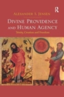 Divine Providence and Human Agency : Trinity, Creation and Freedom - Book