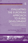Evaluating the European Approach to Rural Development : Grass-roots Experiences of the LEADER Programme - Book
