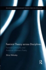 Feminist Theory Across Disciplines : Feminist Community and American Women's Poetry - Book