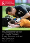 Routledge Handbook of Sports Therapy, Injury Assessment and Rehabilitation - Book