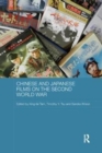 Chinese and Japanese Films on the Second World War - Book