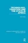 Technology, Tradition and the State in Africa - Book