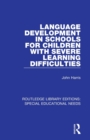 Language Development in Schools for Children with Severe Learning Difficulties - Book