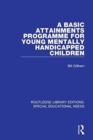 A Basic Attainments Programme for Young Mentally Handicapped Children - Book